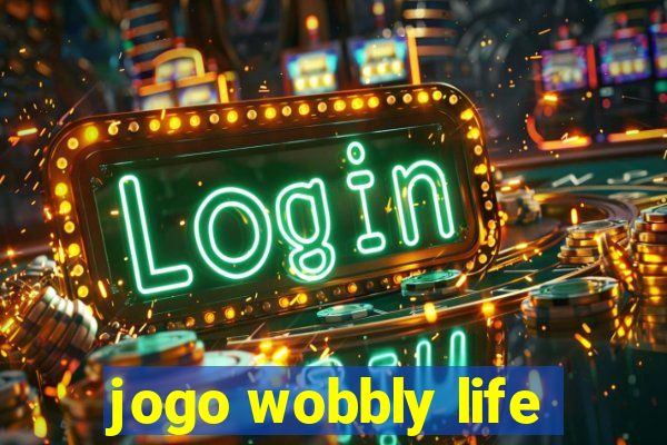 jogo wobbly life